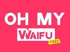 Oh My Waifu