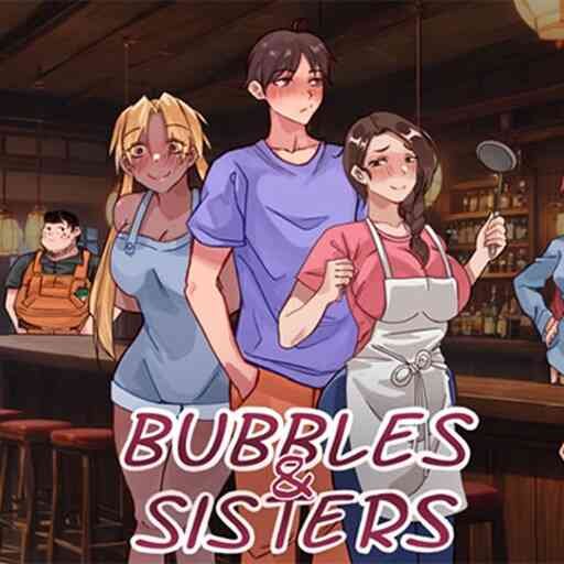 Bubble and Sisters