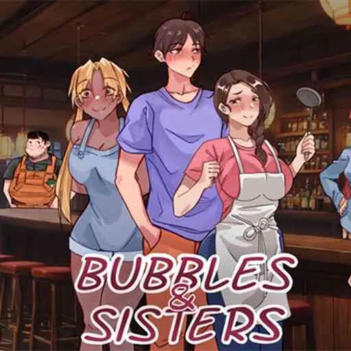 Bubble and Sisters